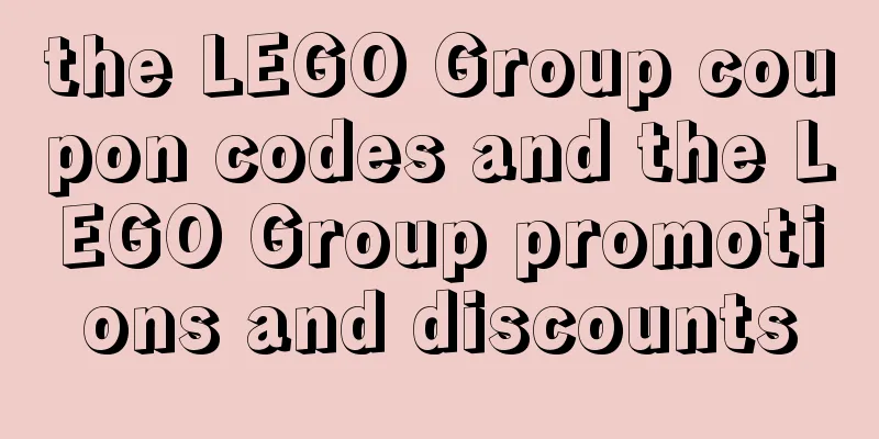 the LEGO Group coupon codes and the LEGO Group promotions and discounts