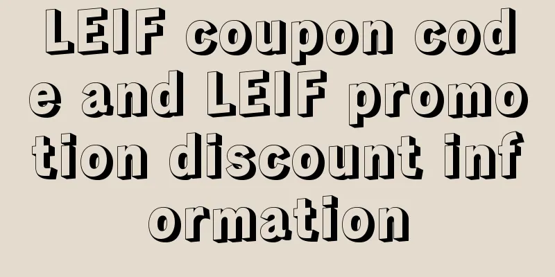 LEIF coupon code and LEIF promotion discount information