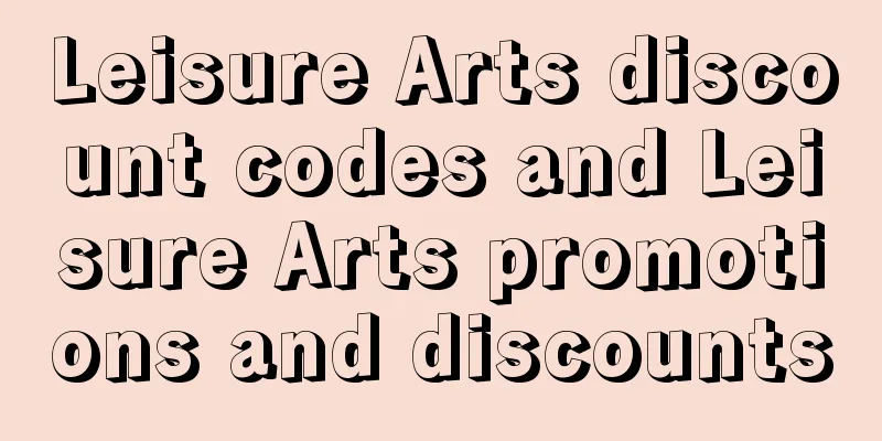 Leisure Arts discount codes and Leisure Arts promotions and discounts