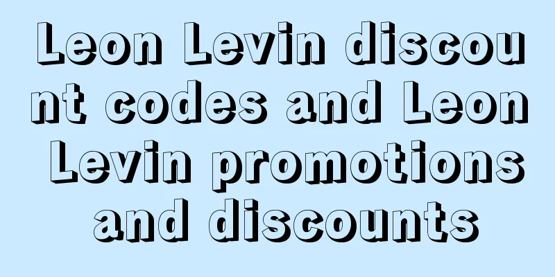 Leon Levin discount codes and Leon Levin promotions and discounts
