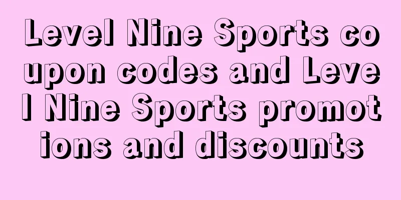 Level Nine Sports coupon codes and Level Nine Sports promotions and discounts