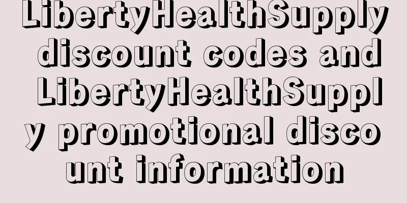 LibertyHealthSupply discount codes and LibertyHealthSupply promotional discount information