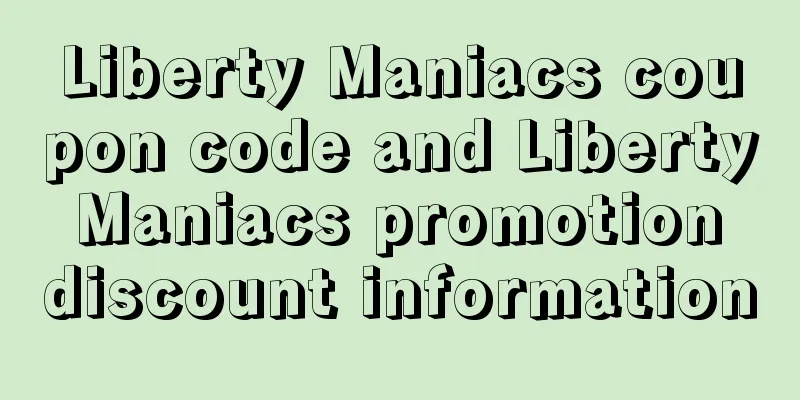 Liberty Maniacs coupon code and Liberty Maniacs promotion discount information