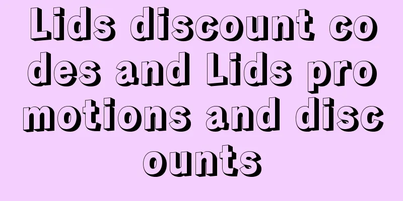 Lids discount codes and Lids promotions and discounts