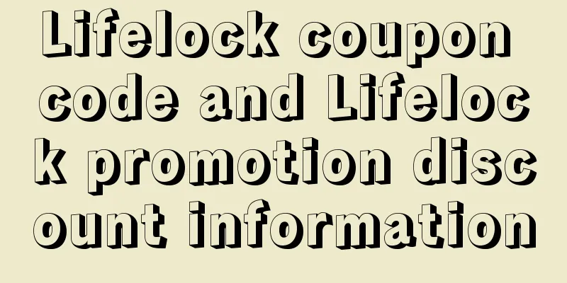 Lifelock coupon code and Lifelock promotion discount information