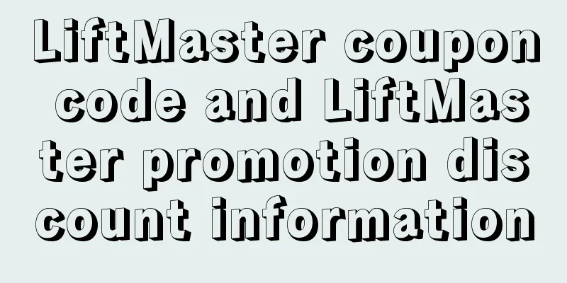 LiftMaster coupon code and LiftMaster promotion discount information