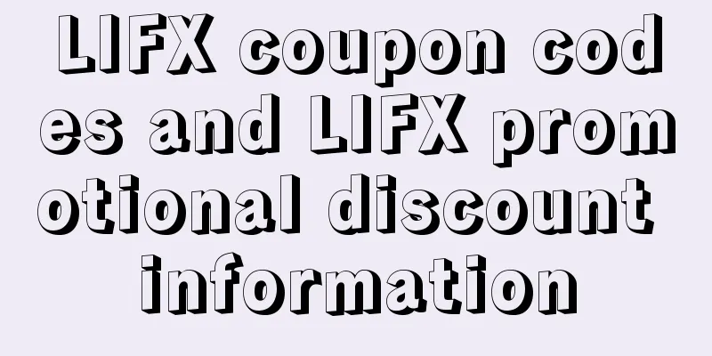 LIFX coupon codes and LIFX promotional discount information