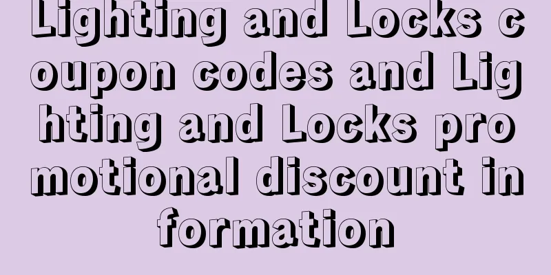 Lighting and Locks coupon codes and Lighting and Locks promotional discount information