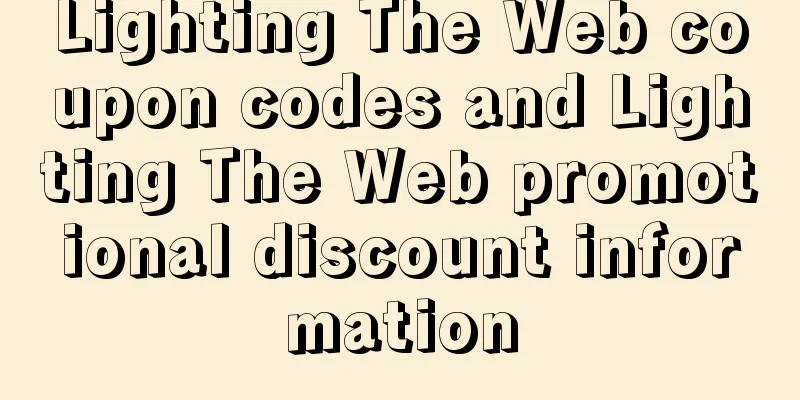 Lighting The Web coupon codes and Lighting The Web promotional discount information