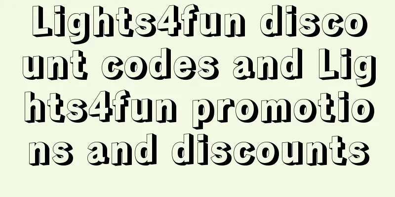 Lights4fun discount codes and Lights4fun promotions and discounts