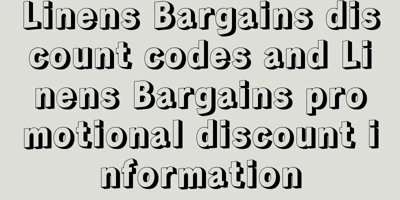 Linens Bargains discount codes and Linens Bargains promotional discount information