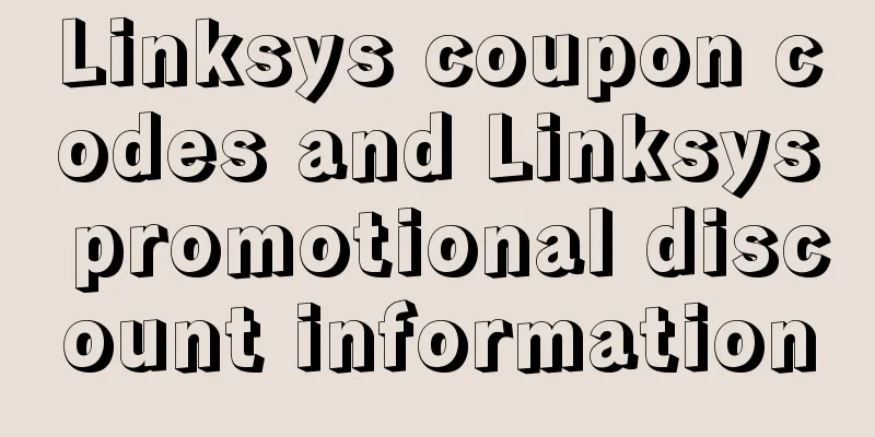 Linksys coupon codes and Linksys promotional discount information