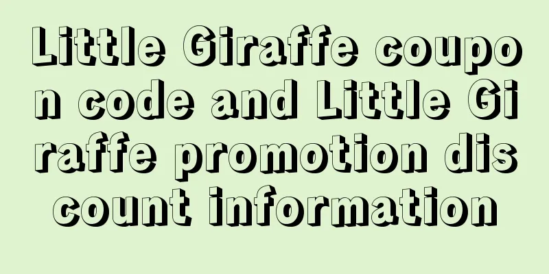 Little Giraffe coupon code and Little Giraffe promotion discount information