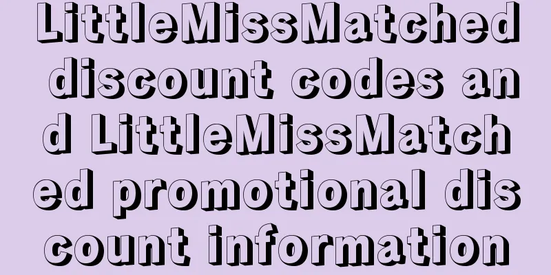 LittleMissMatched discount codes and LittleMissMatched promotional discount information