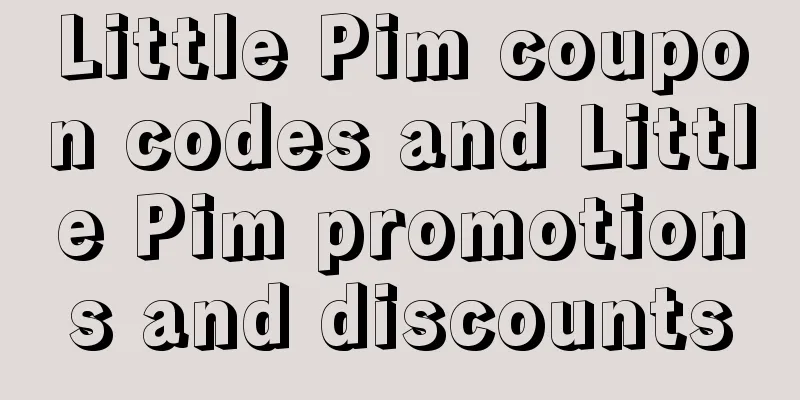 Little Pim coupon codes and Little Pim promotions and discounts