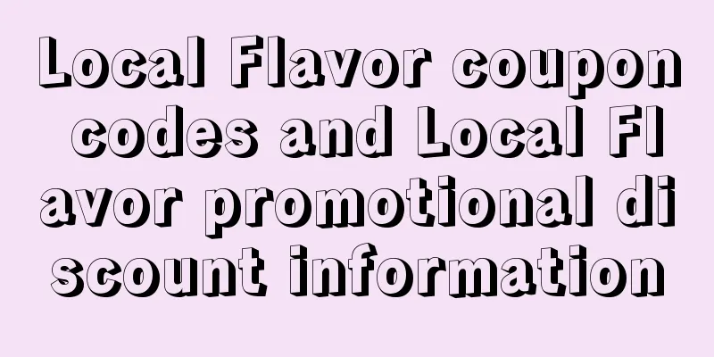 Local Flavor coupon codes and Local Flavor promotional discount information