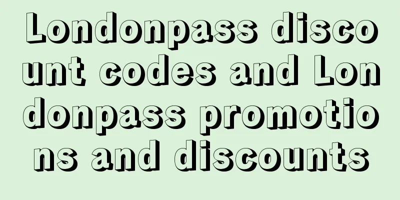 Londonpass discount codes and Londonpass promotions and discounts