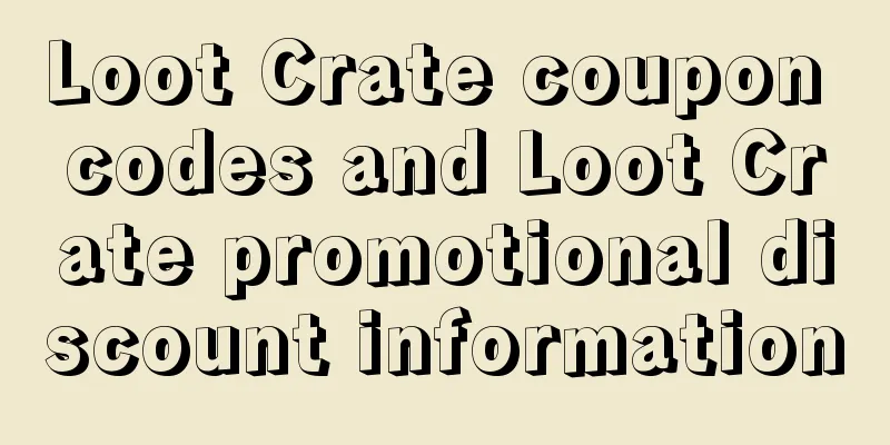 Loot Crate coupon codes and Loot Crate promotional discount information