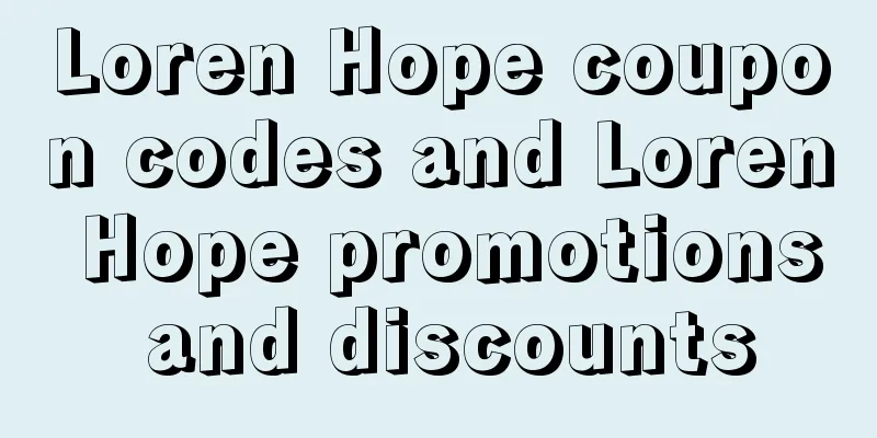 Loren Hope coupon codes and Loren Hope promotions and discounts
