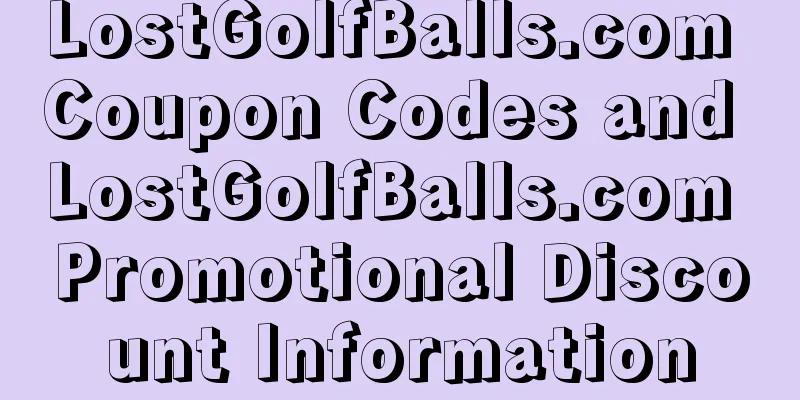 LostGolfBalls.com Coupon Codes and LostGolfBalls.com Promotional Discount Information