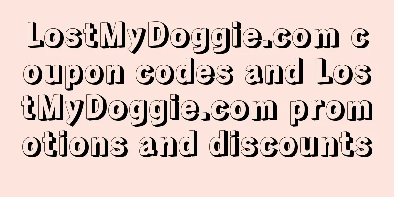 LostMyDoggie.com coupon codes and LostMyDoggie.com promotions and discounts
