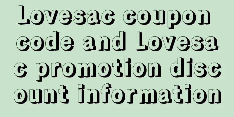 Lovesac coupon code and Lovesac promotion discount information