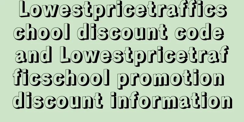 Lowestpricetrafficschool discount code and Lowestpricetrafficschool promotion discount information