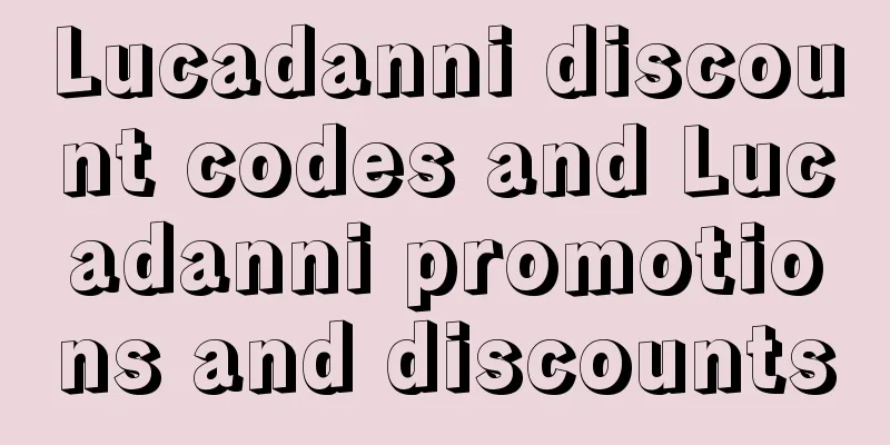 Lucadanni discount codes and Lucadanni promotions and discounts