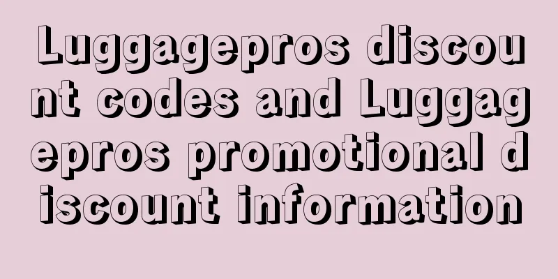 Luggagepros discount codes and Luggagepros promotional discount information
