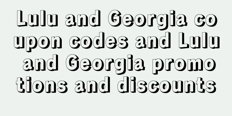 Lulu and Georgia coupon codes and Lulu and Georgia promotions and discounts