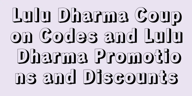 Lulu Dharma Coupon Codes and Lulu Dharma Promotions and Discounts