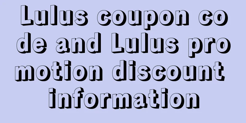 Lulus coupon code and Lulus promotion discount information