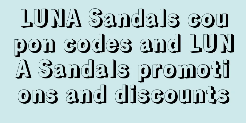 LUNA Sandals coupon codes and LUNA Sandals promotions and discounts