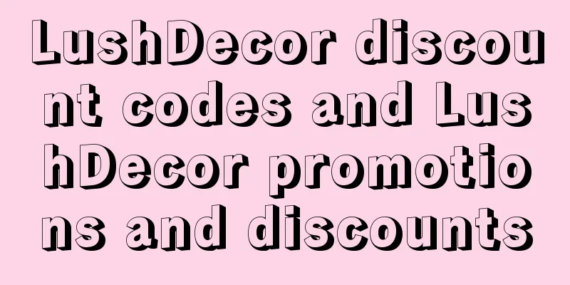 LushDecor discount codes and LushDecor promotions and discounts