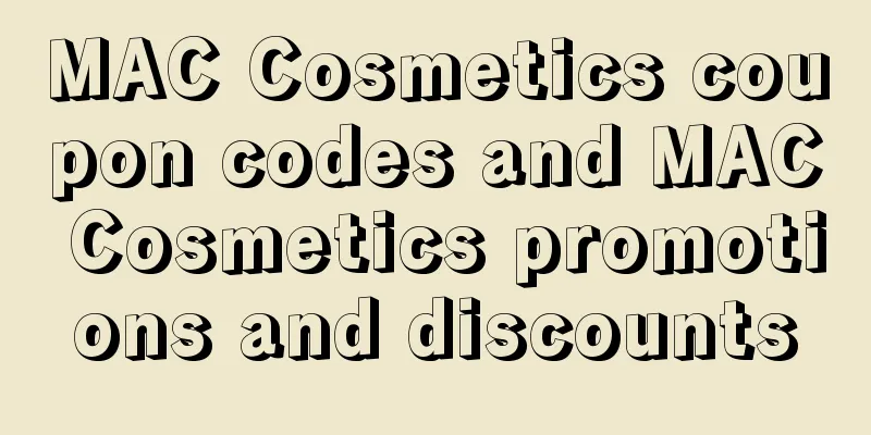 MAC Cosmetics coupon codes and MAC Cosmetics promotions and discounts