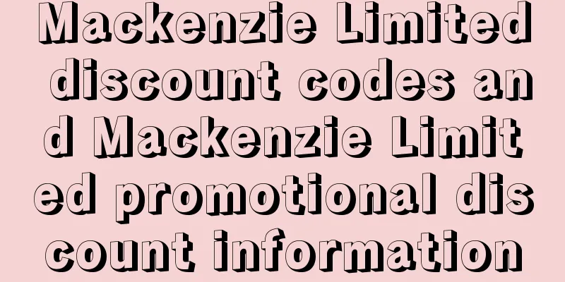 Mackenzie Limited discount codes and Mackenzie Limited promotional discount information