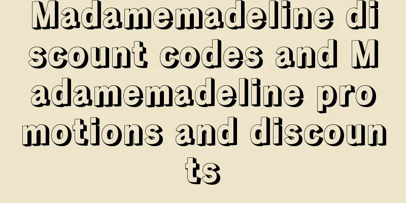 Madamemadeline discount codes and Madamemadeline promotions and discounts