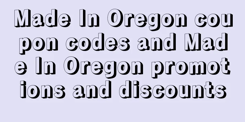 Made In Oregon coupon codes and Made In Oregon promotions and discounts