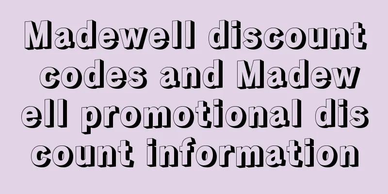 Madewell discount codes and Madewell promotional discount information