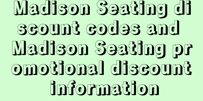 Madison Seating discount codes and Madison Seating promotional discount information