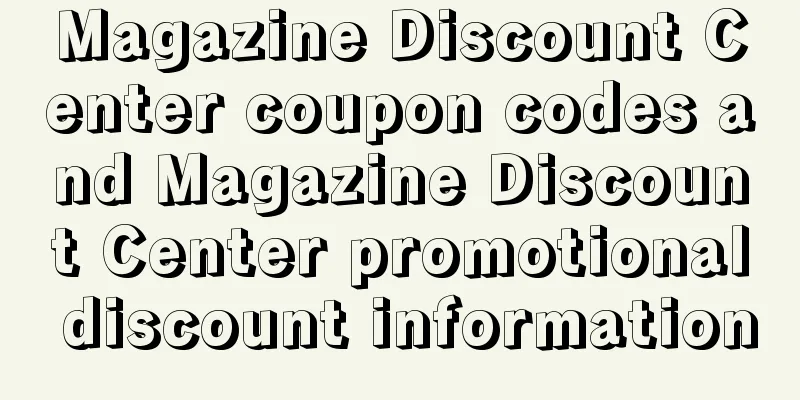 Magazine Discount Center coupon codes and Magazine Discount Center promotional discount information