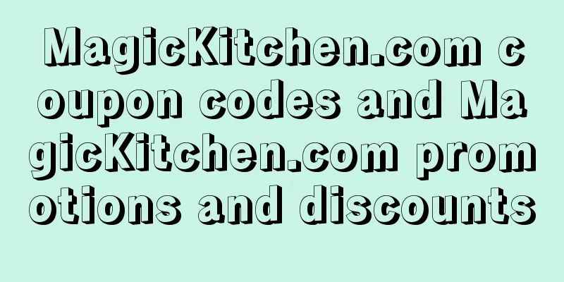 MagicKitchen.com coupon codes and MagicKitchen.com promotions and discounts
