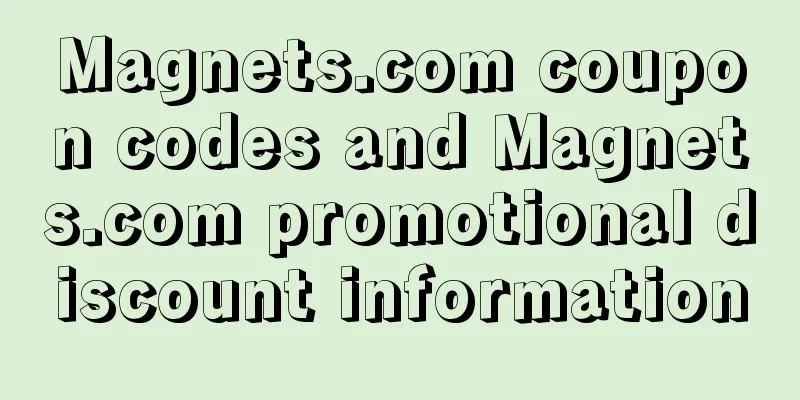 Magnets.com coupon codes and Magnets.com promotional discount information