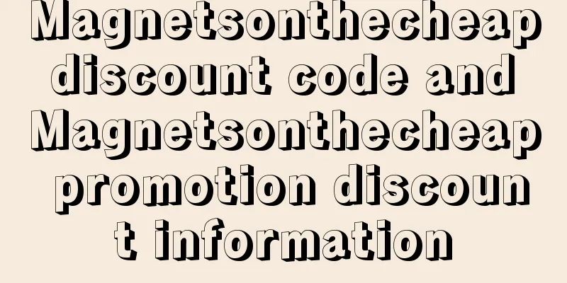 Magnetsonthecheap discount code and Magnetsonthecheap promotion discount information