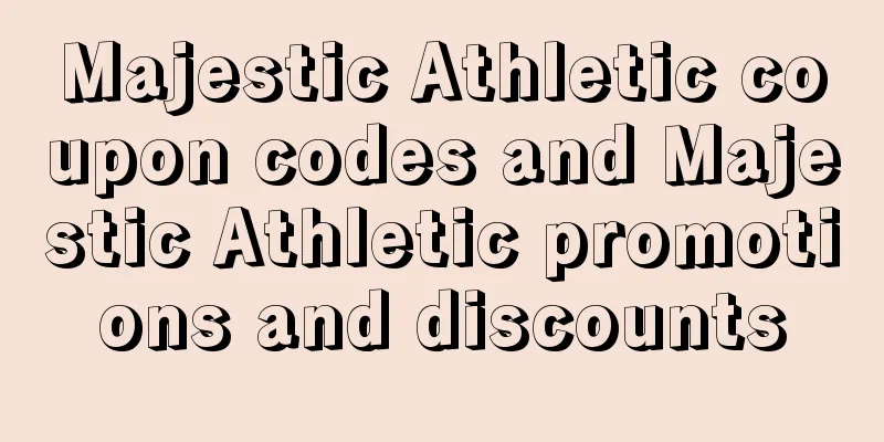 Majestic Athletic coupon codes and Majestic Athletic promotions and discounts