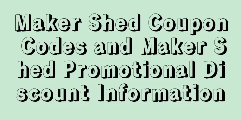 Maker Shed Coupon Codes and Maker Shed Promotional Discount Information