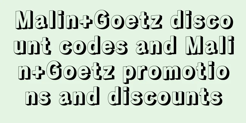 Malin+Goetz discount codes and Malin+Goetz promotions and discounts