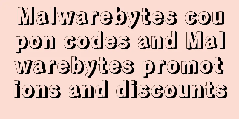Malwarebytes coupon codes and Malwarebytes promotions and discounts
