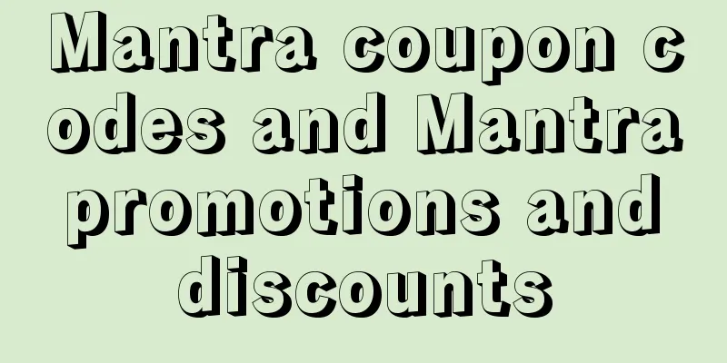 Mantra coupon codes and Mantra promotions and discounts