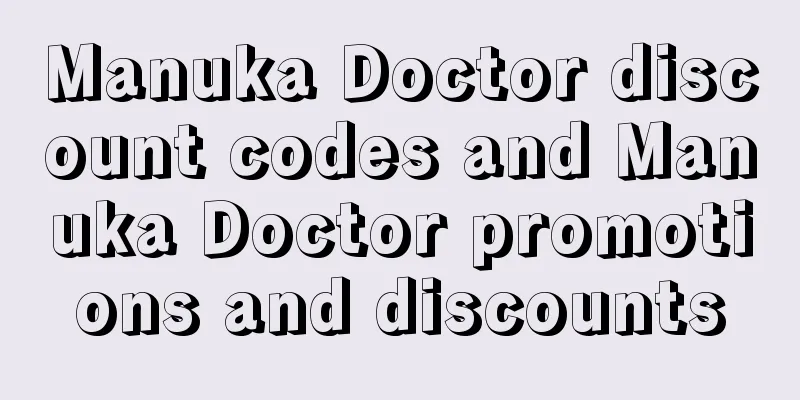 Manuka Doctor discount codes and Manuka Doctor promotions and discounts